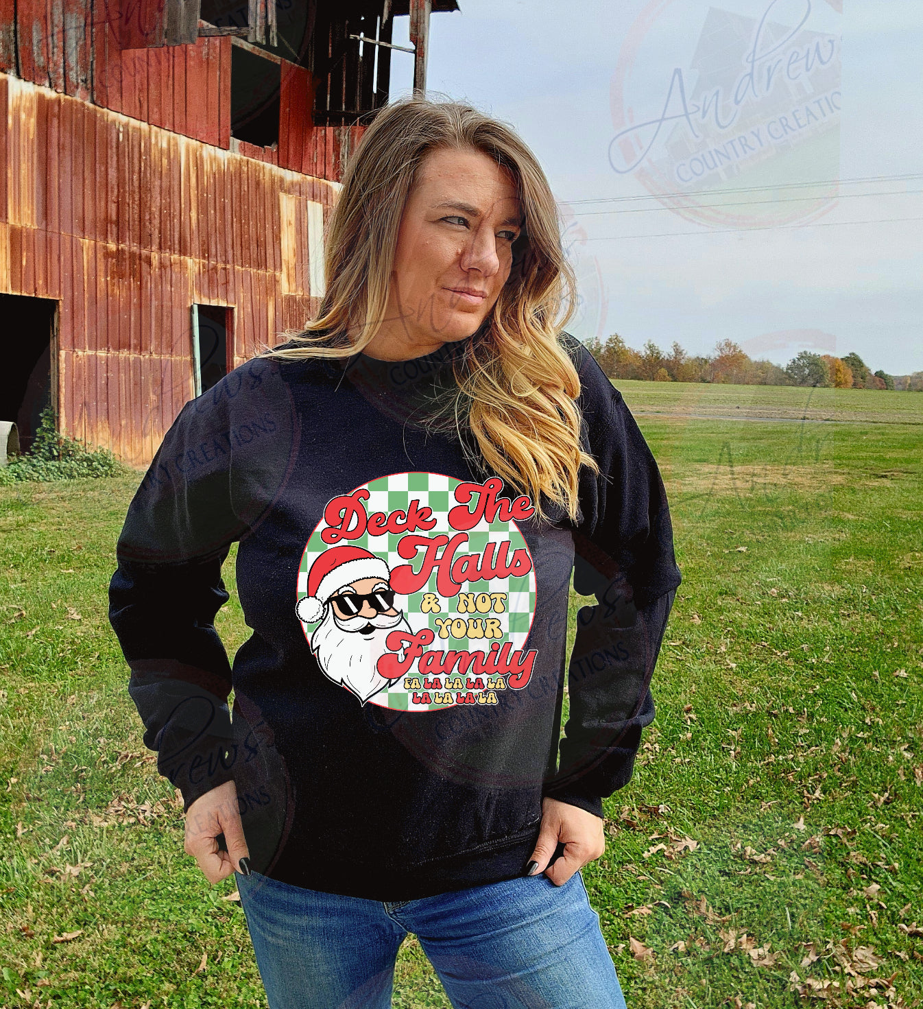 Deck the halls- not your family- crewneck