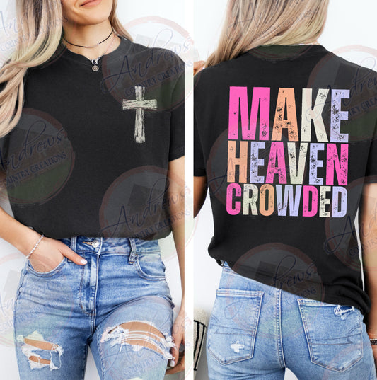 Make heaven crowded- comfort colors