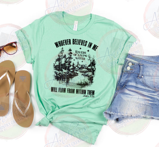 Rivers of living water- bella canvas tee