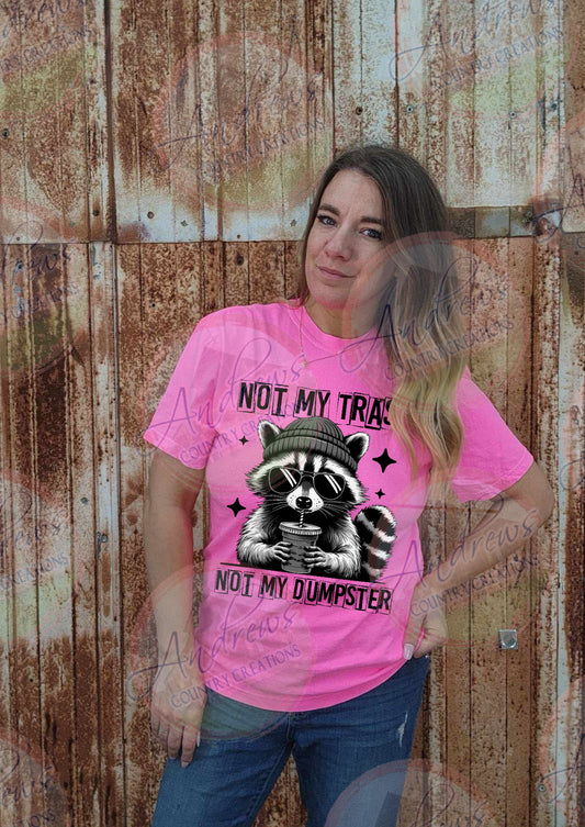 Not my trash- comfort colors