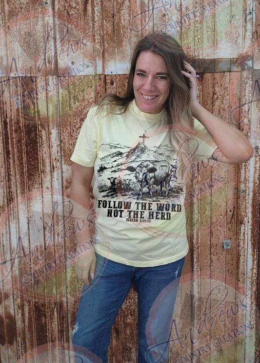 Follow the word- on comfort colors tee