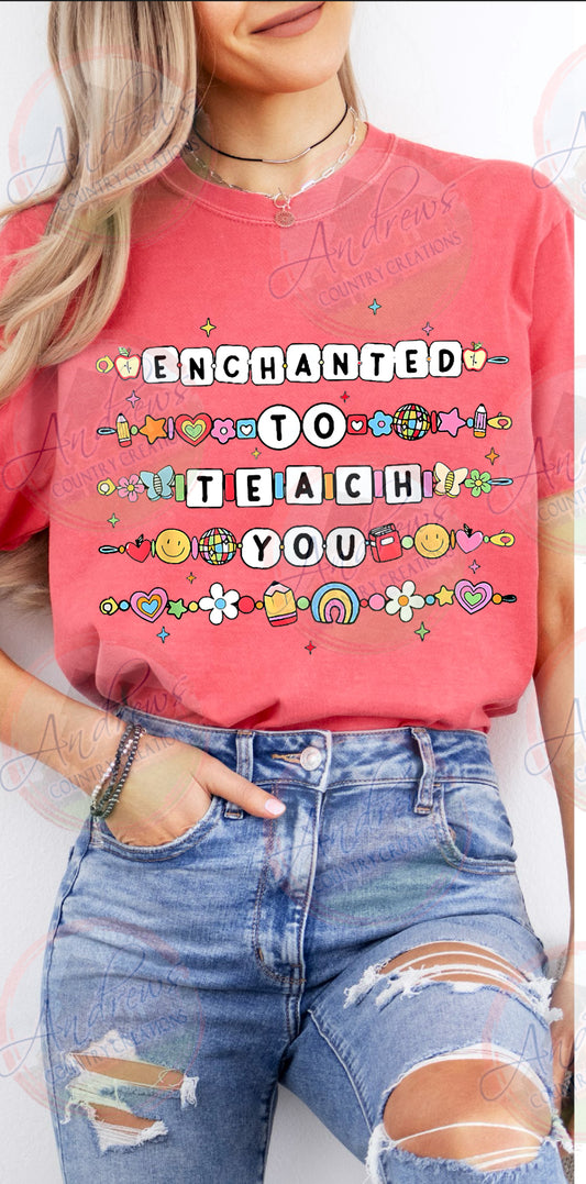 Enchanted to teach you- comfort colors
