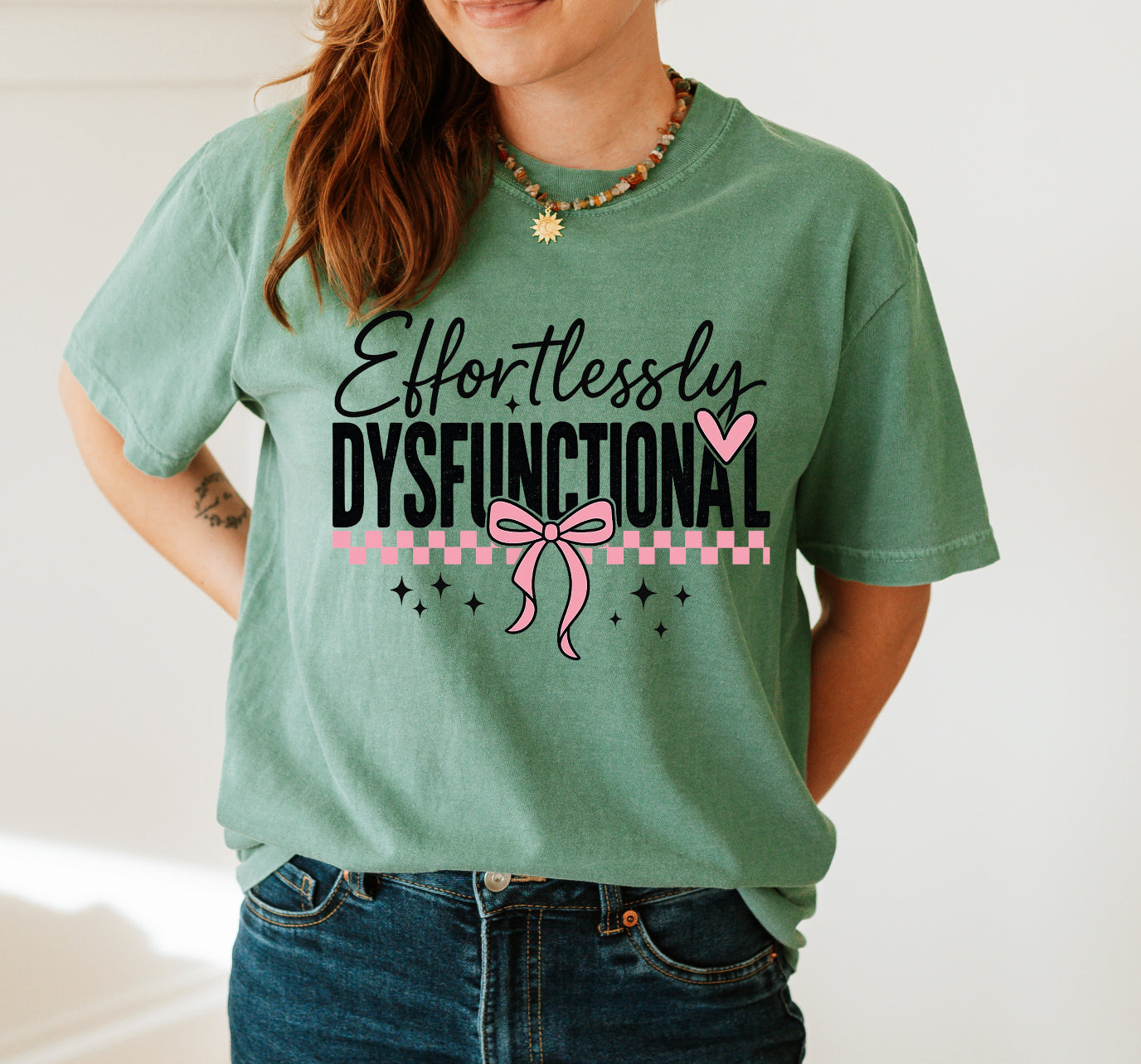 Effortlessly dysfunctional - comfort colors tee