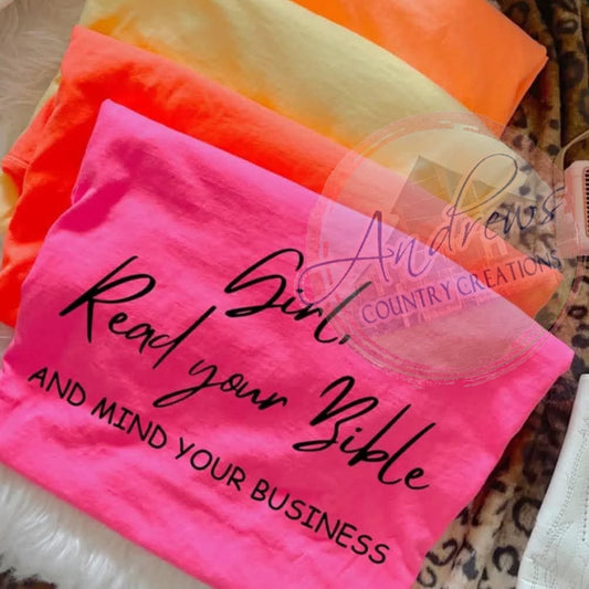 Girl read your Bible- comfort colors- neon