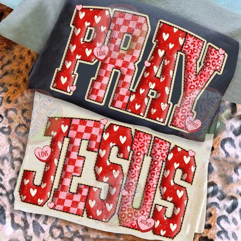 PRAY- JESUS - valentines collection- comfort colors