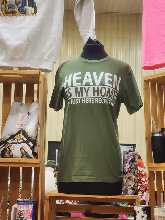 Heaven is my home- Im just here recruiting