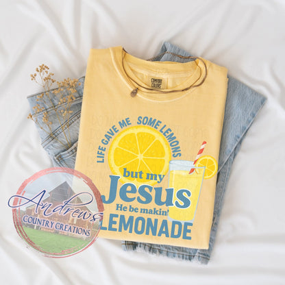 My Jesus making lemondade- adult and youth-comfort color brand