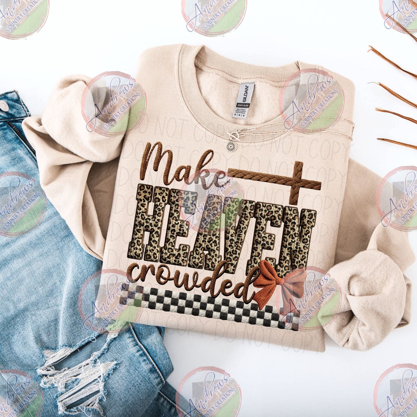 Make heaven crowded- crewneck sweatshirt